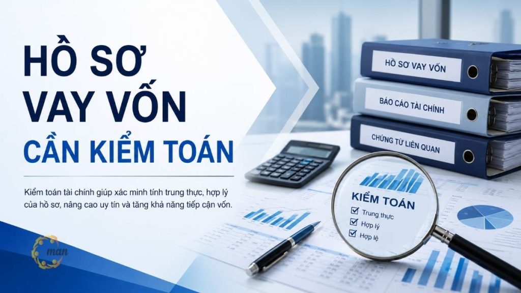 Hồ sơ vay vốn cần kiểm toán