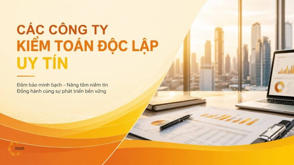 Các công ty kiểm toán độc lập uy tín