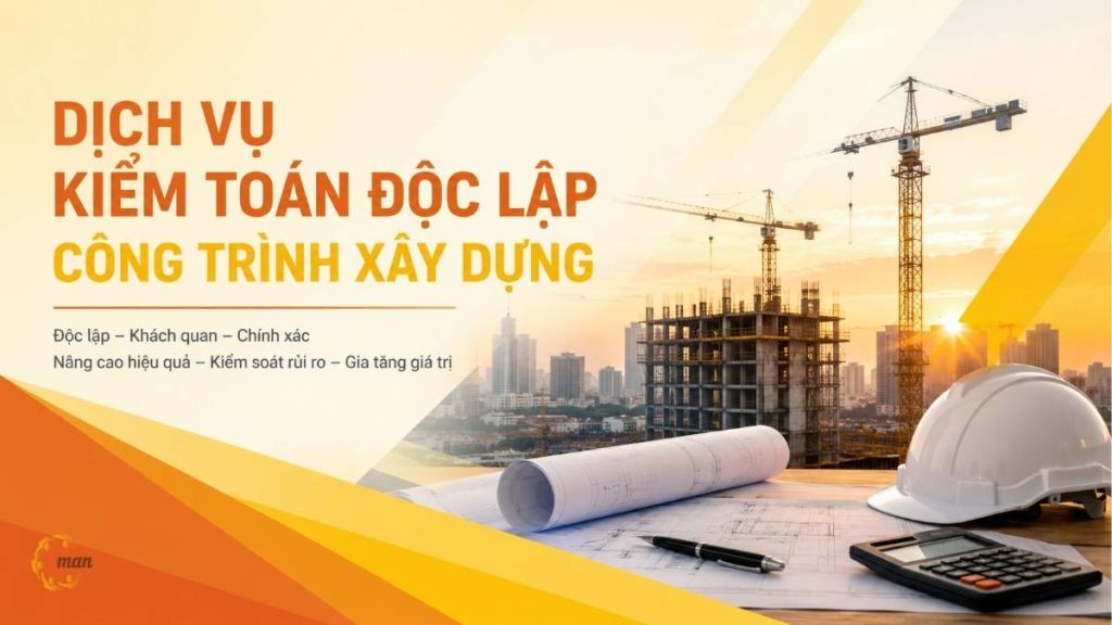 Dịch vụ kiểm toán độc lập công trình xây dựng