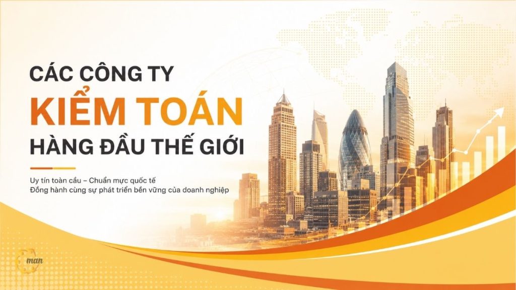 Các công ty kiểm toán hàng đầu thế giới