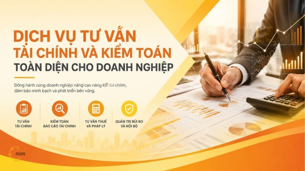 Dịch vụ tư vấn tài chính và kiểm toán toàn diện cho doanh nghiệp