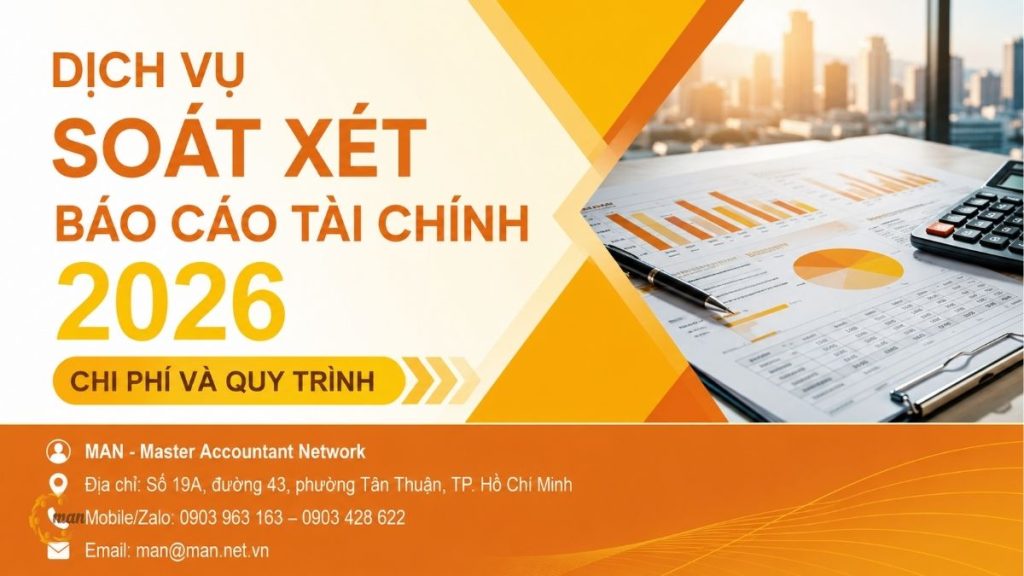 Dịch vụ soát xét báo cáo tài chính 2026: Chi phí và quy trình