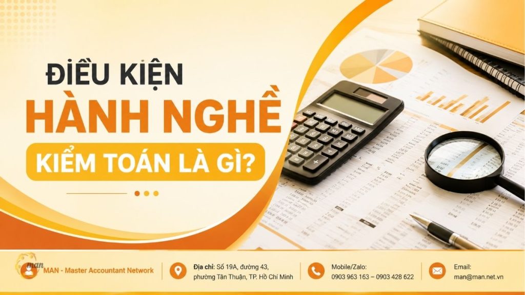 Điều kiện hành nghề kiểm toán là gì
